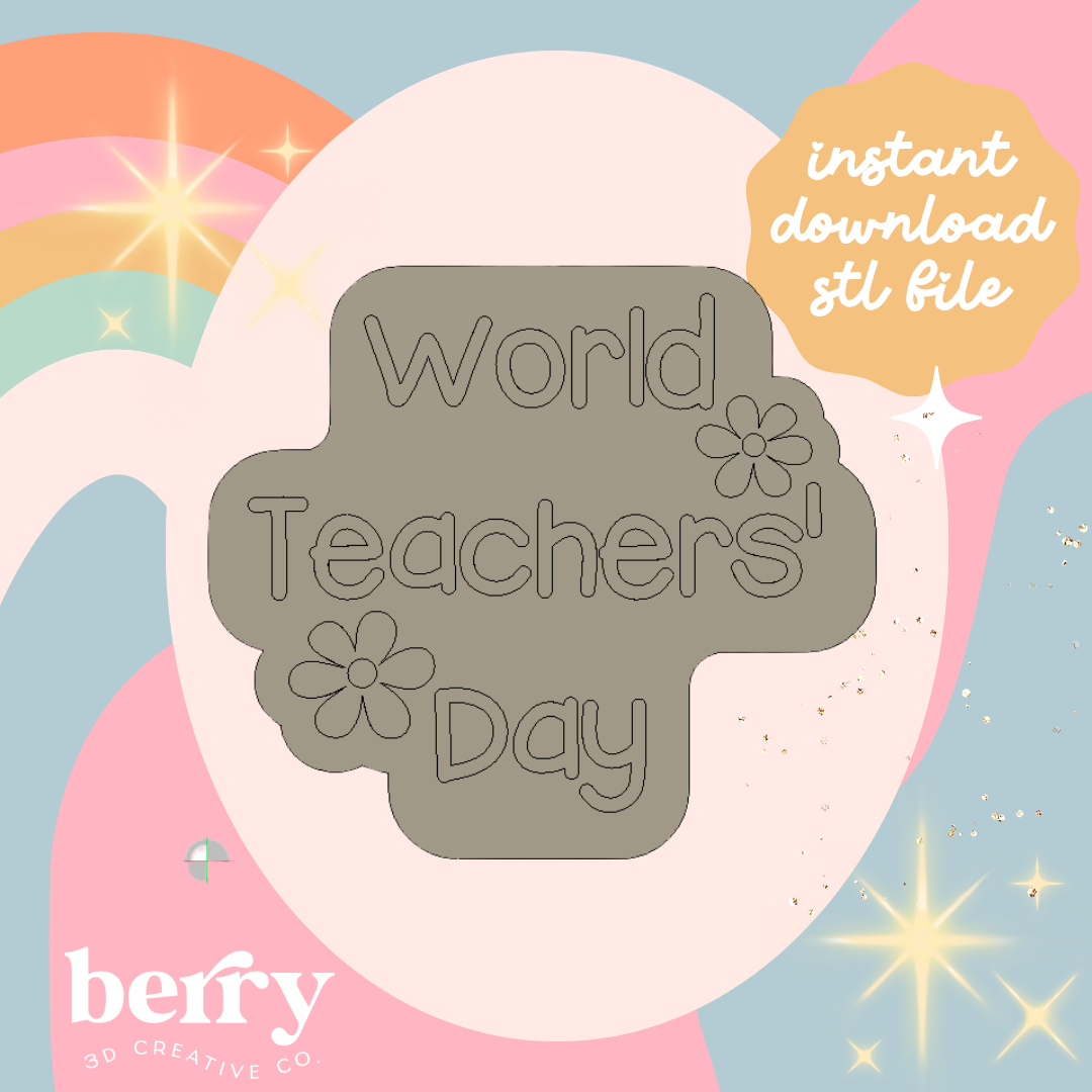 World Teachers' Day with daisies Cutter & Stamp stl file