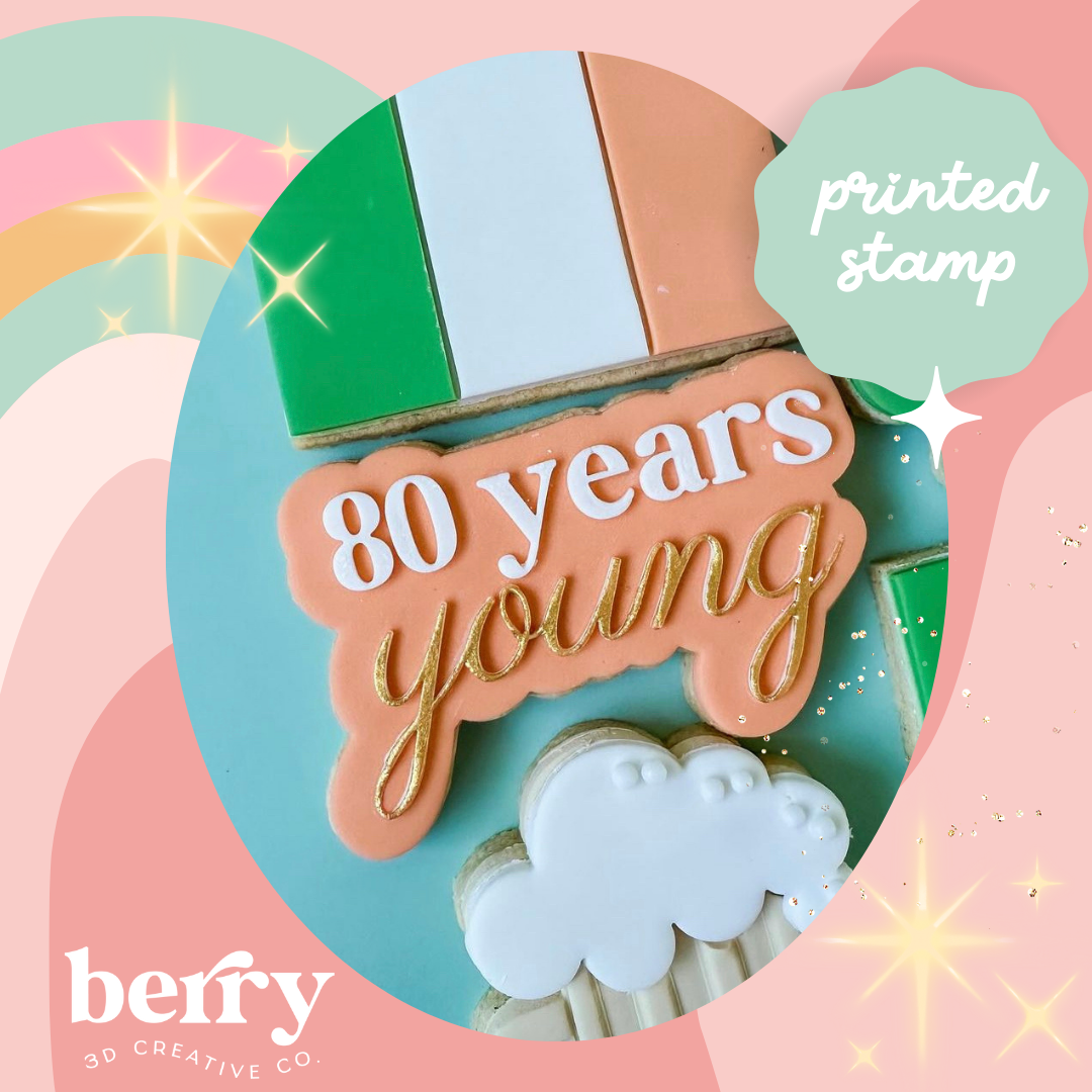 80 Years Young Debosser and matching cutter