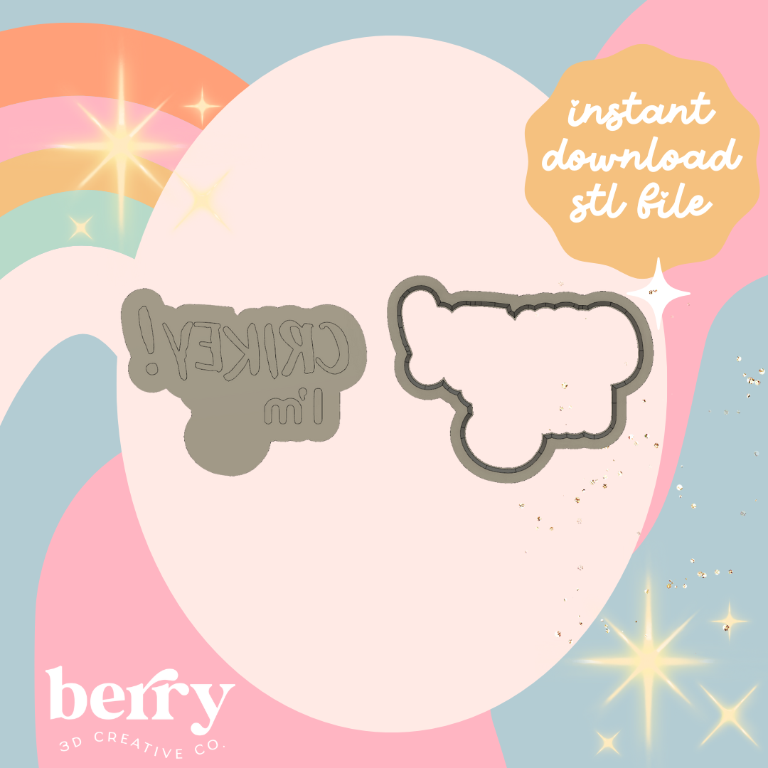 Crikey I’m (blank) Cutter and Stamp stl file