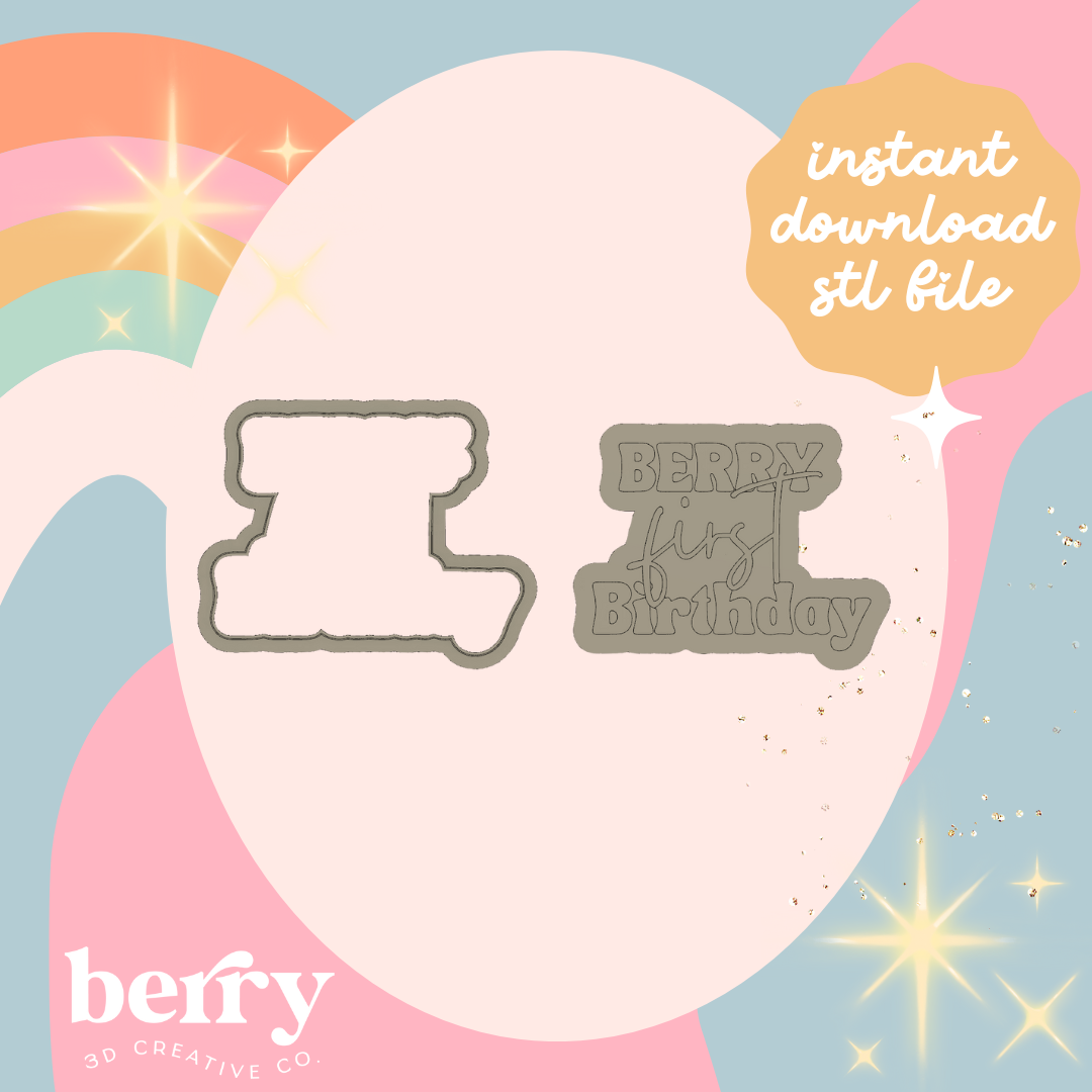 Berry first birthday debosser Cutter and Stamp stl file