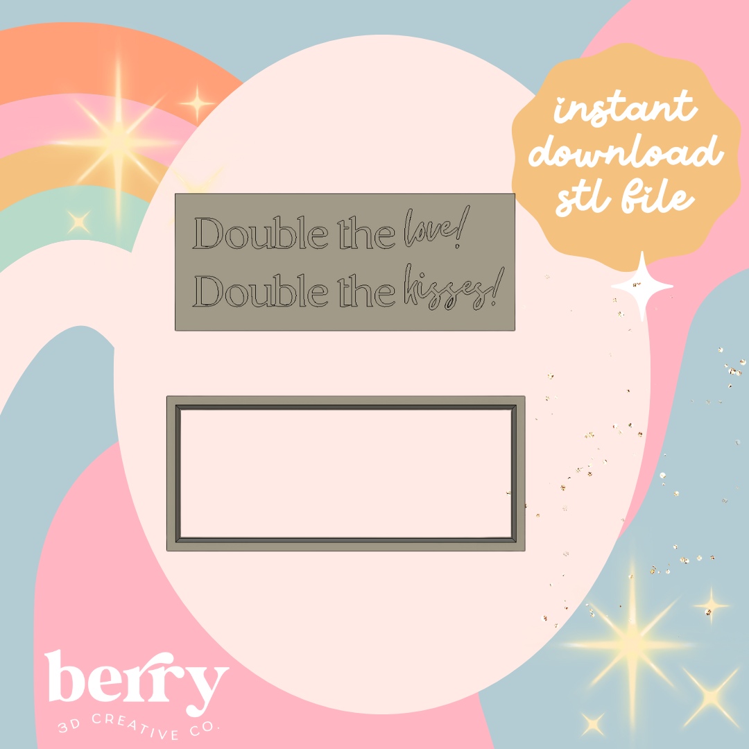 Double the love, Double the kisses Cutter and Stamp stl file