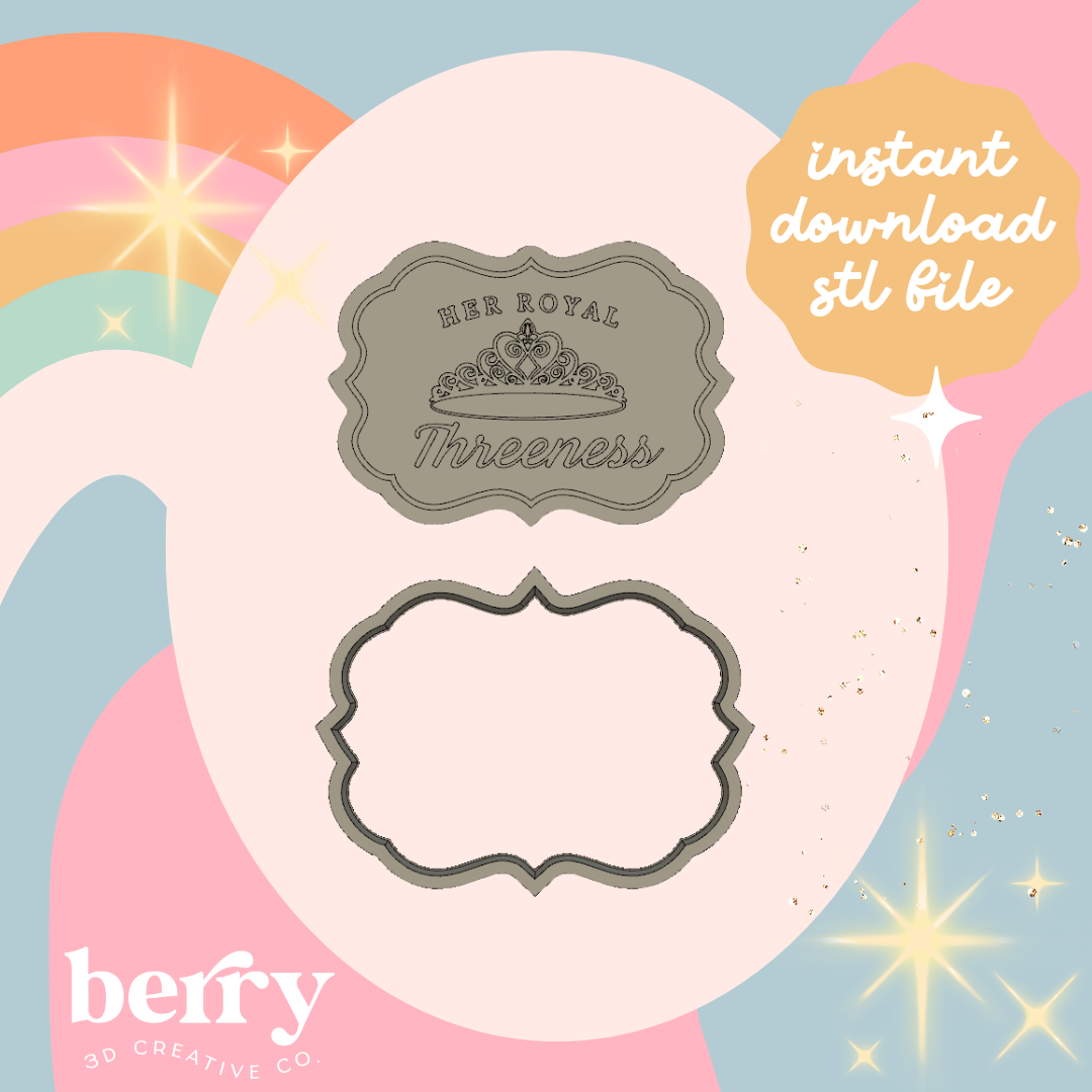 Her Royal Threeness Cookie Cutter and Stamp STL file