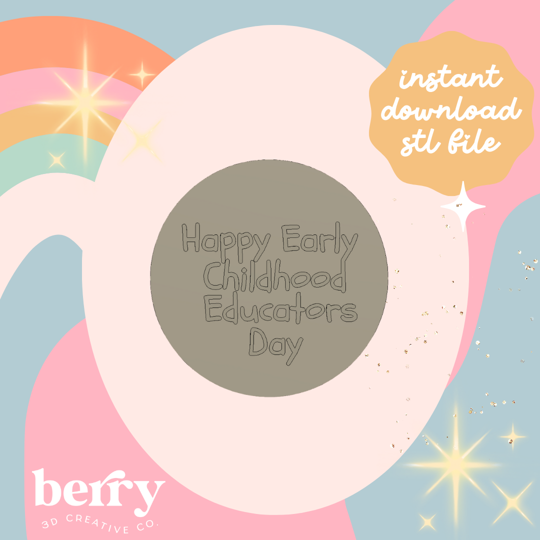 Happy Early Childhood Educators Day cutter and Stamp stl file
