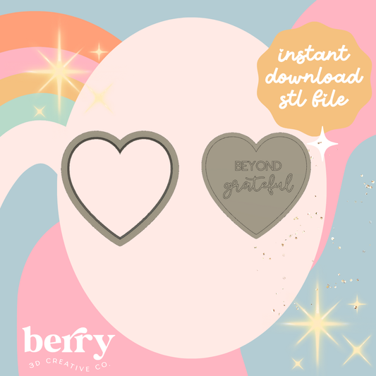 Beyond Grateful in a heart Cutter and Stamp stl file