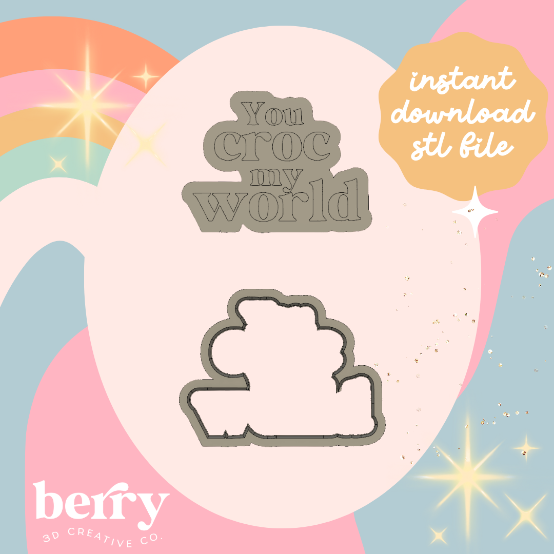 You Croc My World Cookie Cutter and Stamp stl file