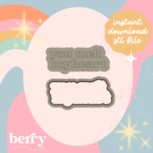 You melt my heart Cookie Cutter and Stamp stl file