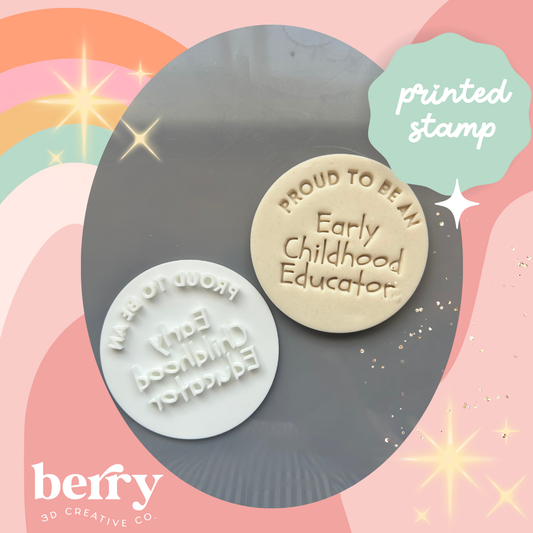 Proud to be an early childhood educator Embosser Stamp and matching cutter