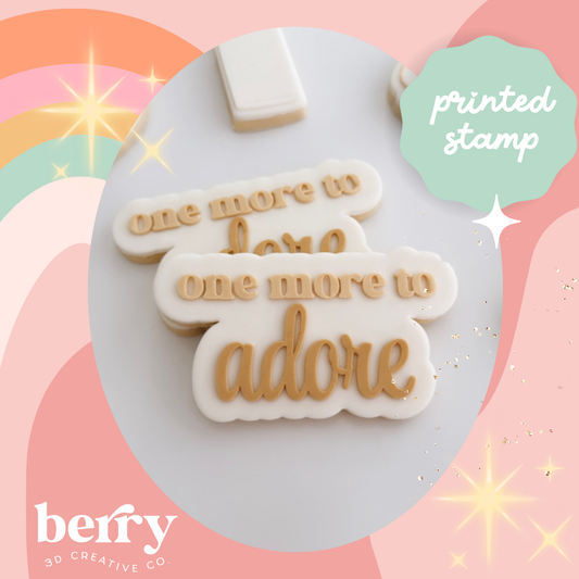 One more to adore Stamp and matching cutter