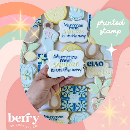 Mummas main squeeze is on the way debosser stamp and matching cutter