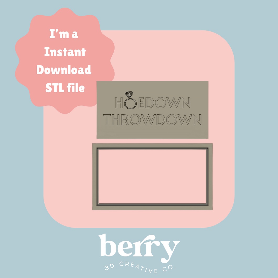 Hoedown Throw down Cutter and Stamp stl file