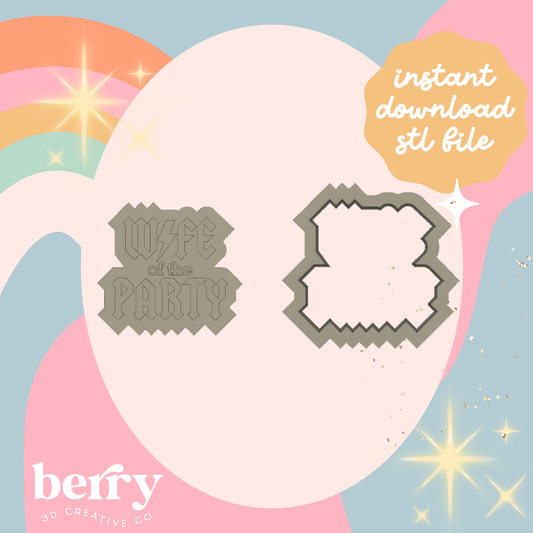 Wife of the party (Rock Font) Cutter and Stamp stl file
