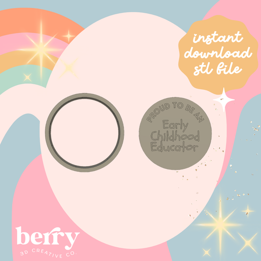 Proud to be an Early Childhood Educator (debosser) cutter and Stamp stl file