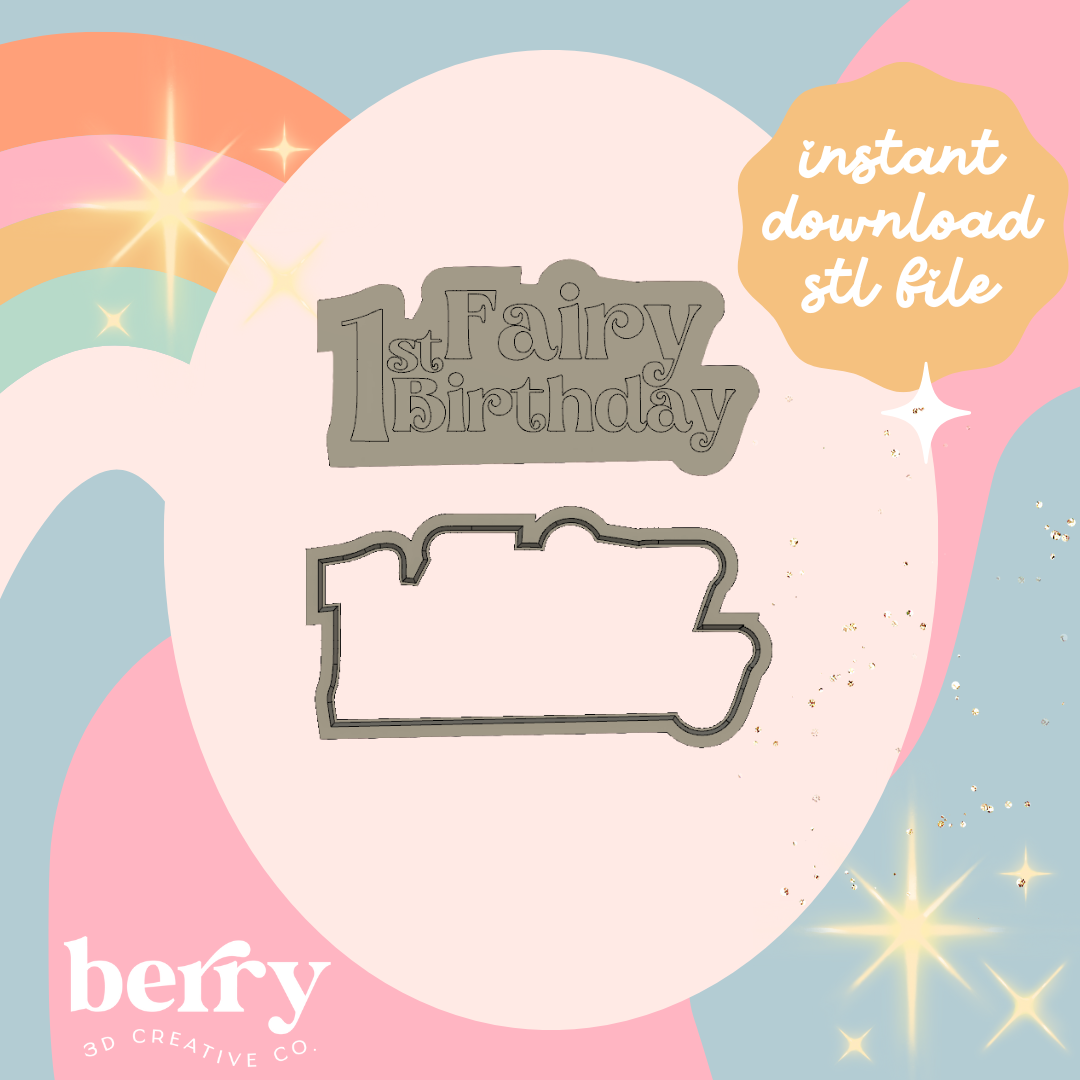 Fairy 1st Birthday Cookie Cutter and Stamp stl file