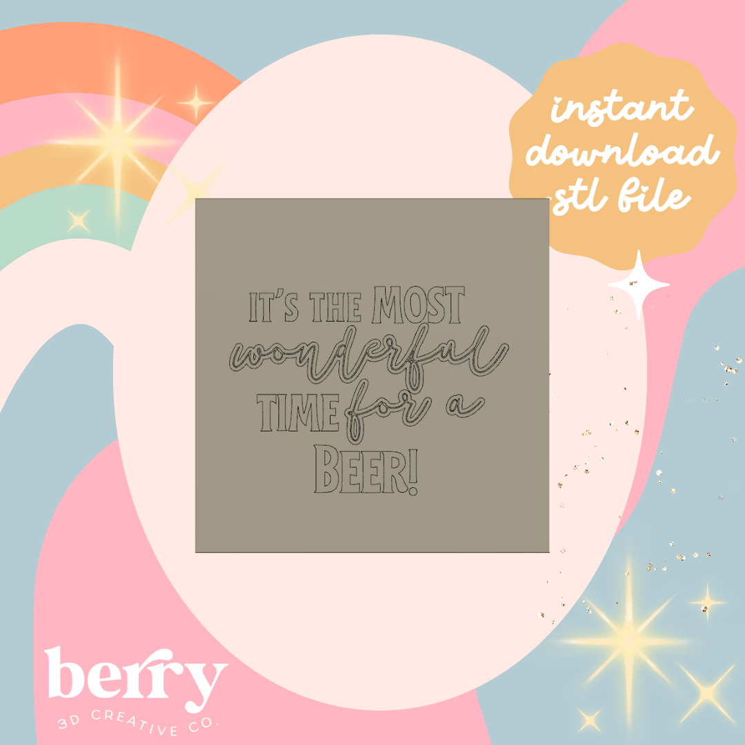 its the most wonderful time for a beer Stamp and cutter STL file