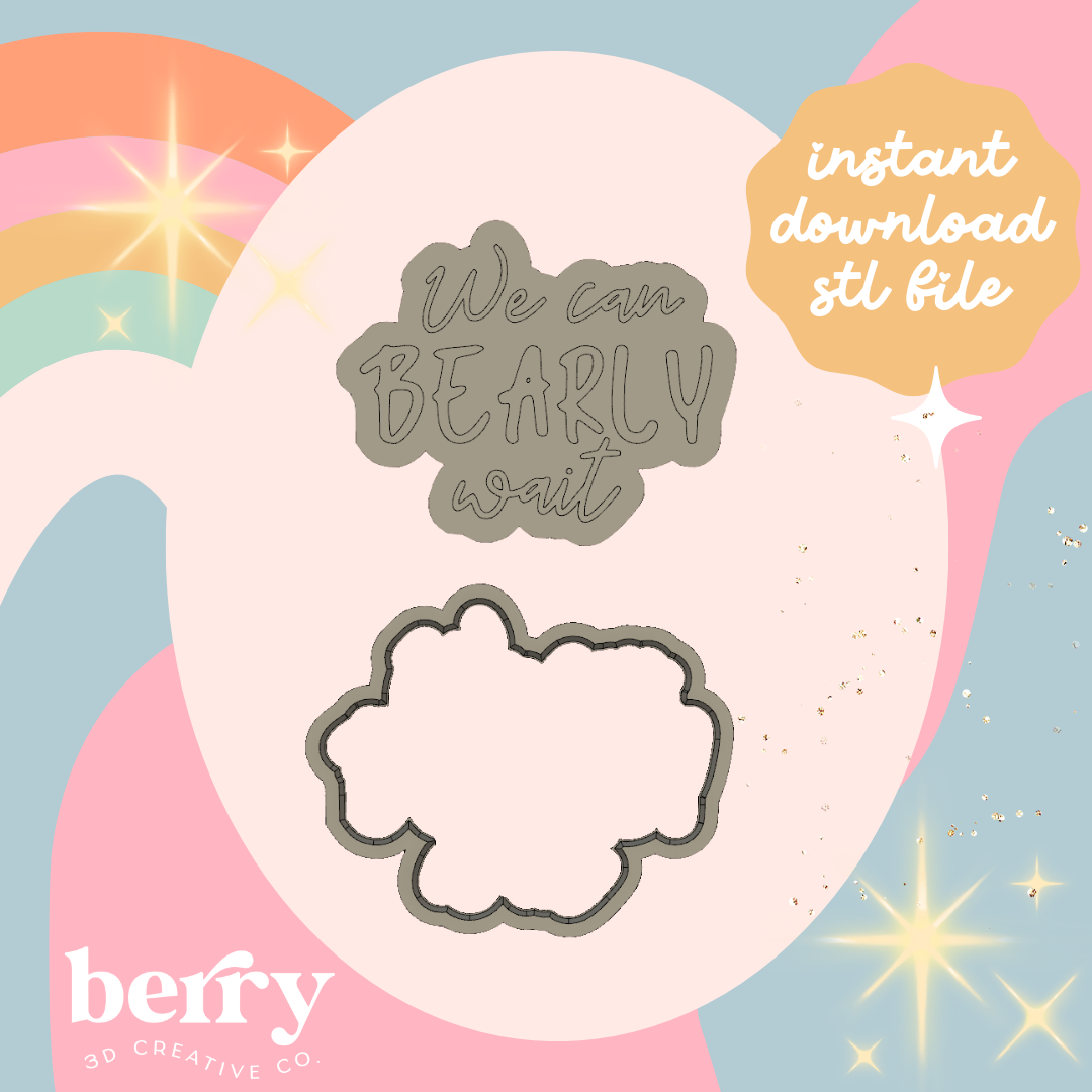 We can bearly wait Cookie Cutter and Stamp stl file