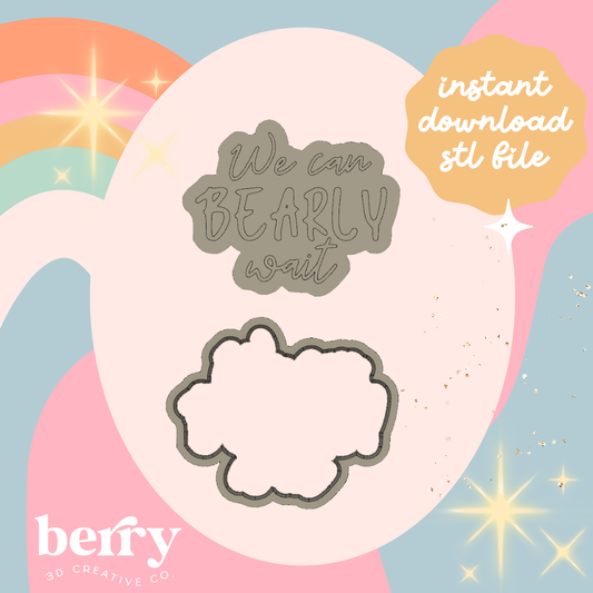 We can bearly wait Cookie Cutter and Stamp stl file