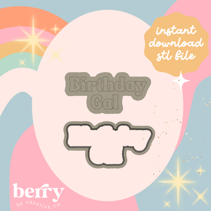 Birthday Gal Cookie Cutter and Stamp stl file