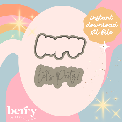 Let's Party! Cookie Cutter and Stamp stl file