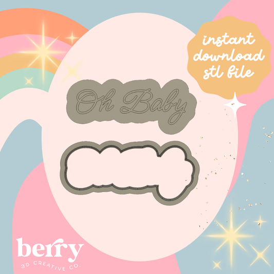 Oh Baby Cutter and Stamp stl file
