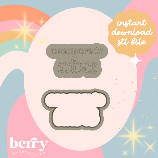 One more to adore Cutter and Stamp stl file