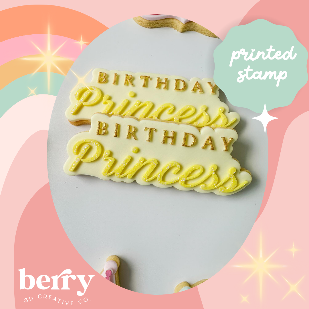 Birthday Princess debosser Stamp with matching Cookie Cutter