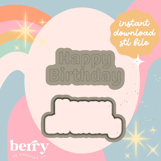 Happy Birthday Cookie Cutter and Stamp stl file