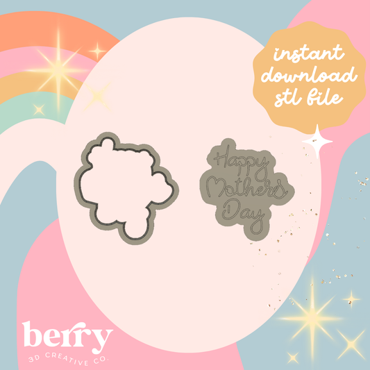 Happy Mothers Day Cutter and Stamp stl file