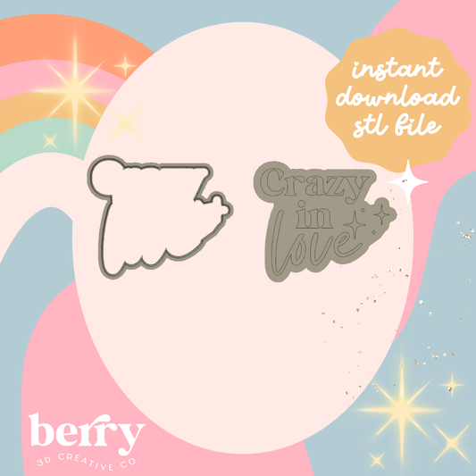 Crazy in love Cookie Cutter and Stamp stl file