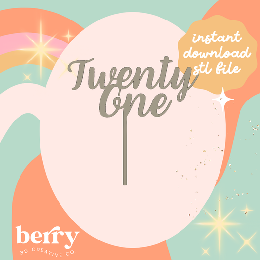 Twenty One Cake Topper STL FILE
