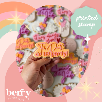 Til Death do us party Debosser and matching cutter