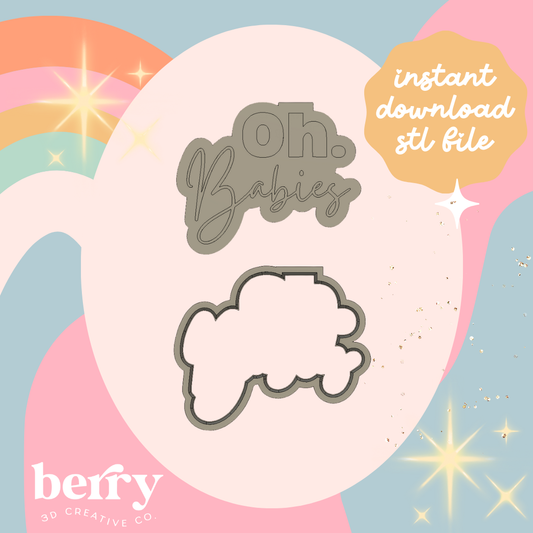 Oh Babies cutter and Stamp stl file