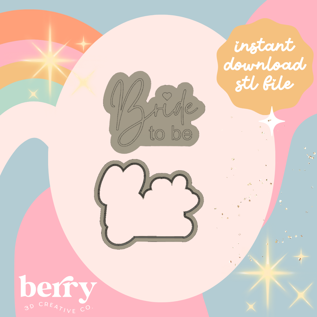 Bride to be Cutter and Stamp stl file