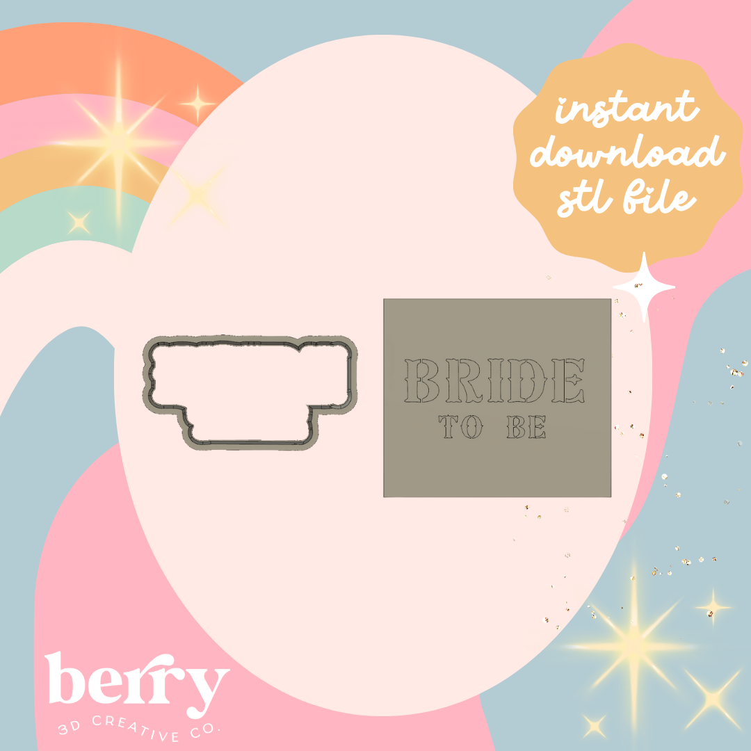 Bride to be 2 Cutter and Stamp stl file