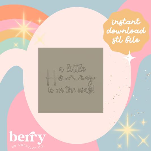 A little Honey is on the way Cutter and Stamp stl file