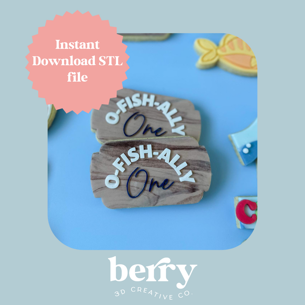 O-fish-ally One Cookie Cutter and Stamp stl file